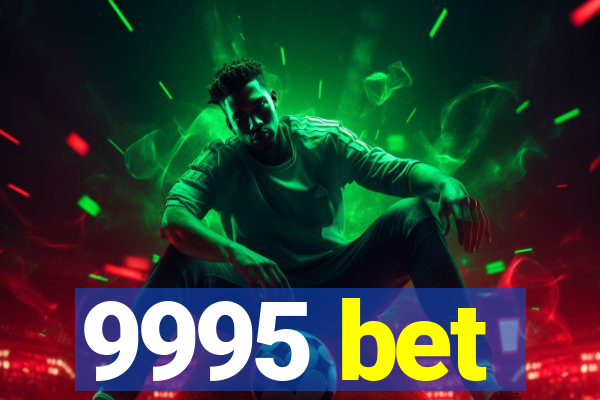 9995 bet